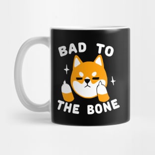 Bad to the bone - Shiba Inu Dog - Funny Cute Animal Mug